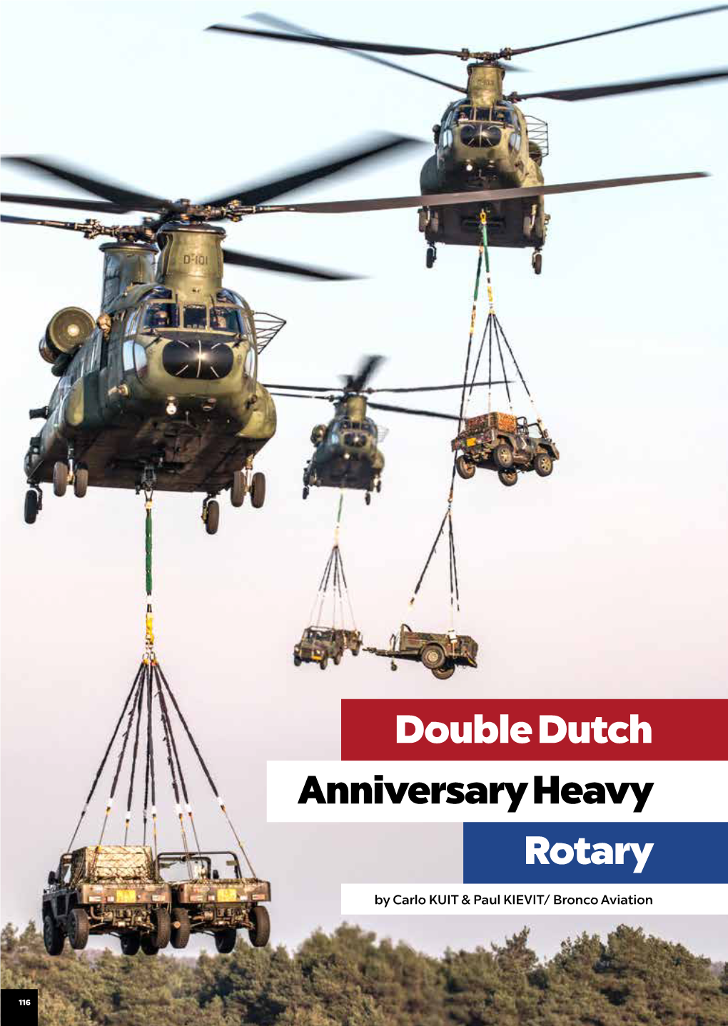 Double Dutch Anniversary Heavy Rotary