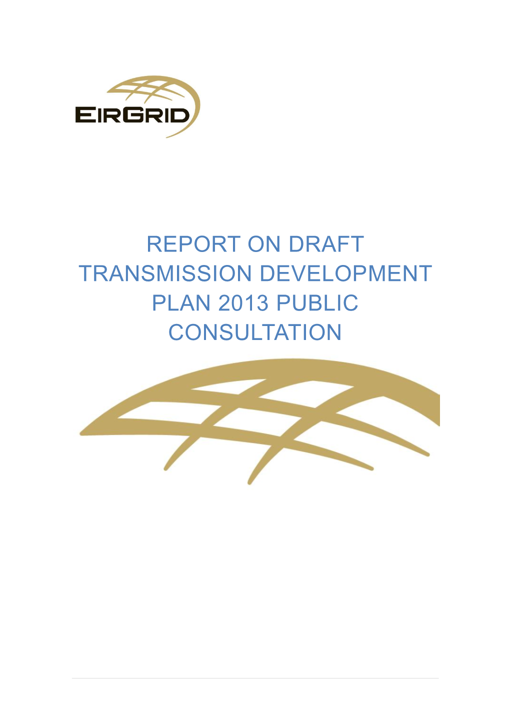 Report on Draft Transmission Development Plan 2013 Public Consultation