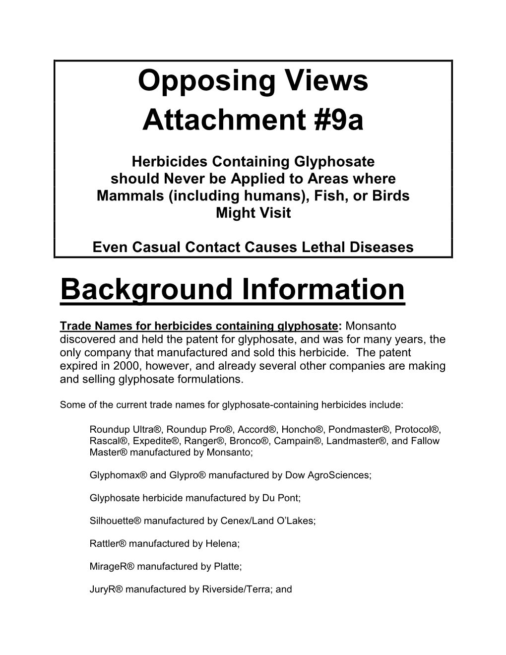 Opposing Views Attachment #9A Background Information