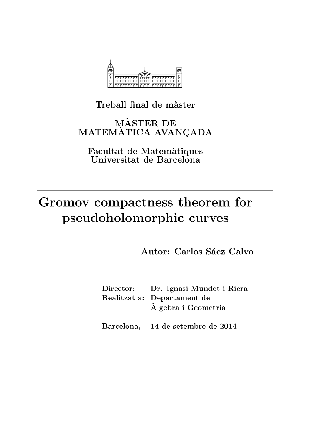 Gromov Compactness Theorem for Pseudoholomorphic Curves