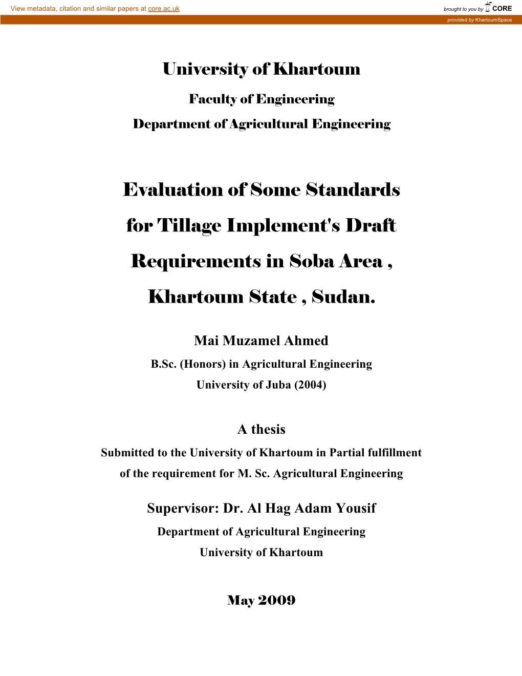 Evaluation of Some Standards for Tillage Implement's Draft Requirements in Soba Area , Khartoum State , Sudan