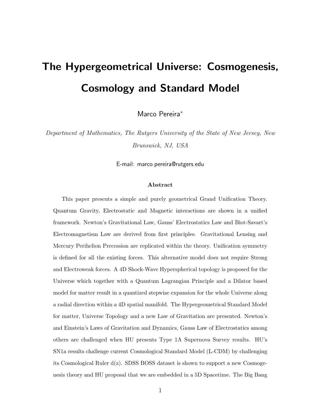 The Hypergeometrical Universe: Cosmogenesis, Cosmology and Standard Model