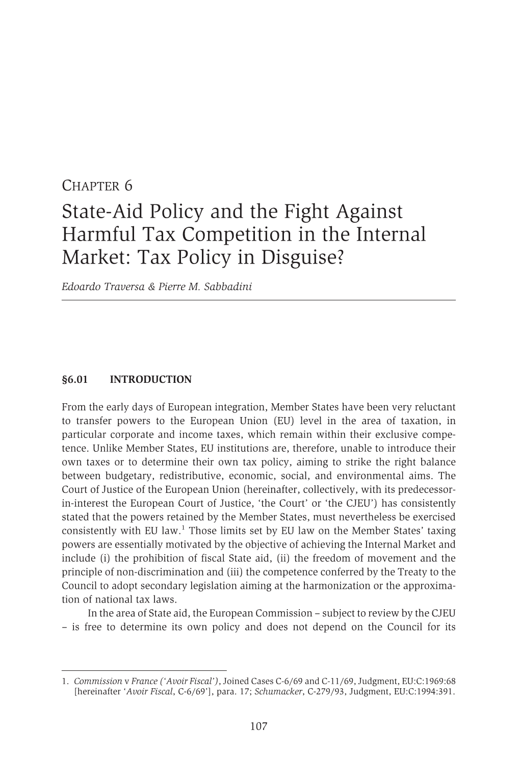 State-Aid Policy and the Fight Against Harmful Tax Competition in the Internal Market: Tax Policy in Disguise?