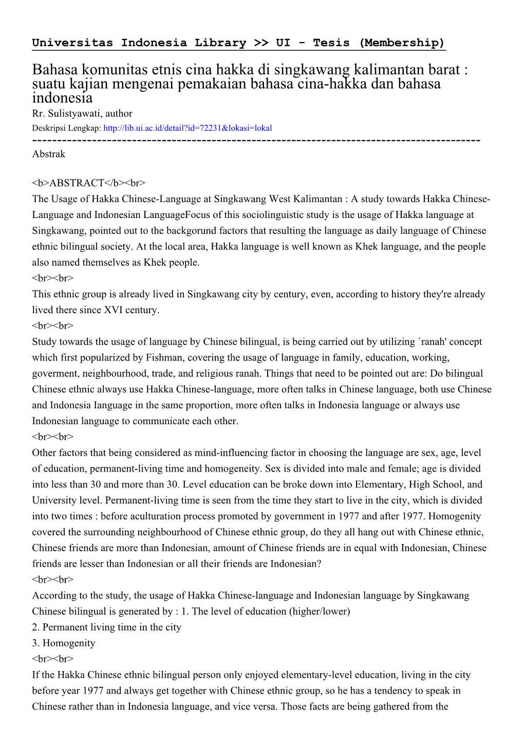 Bahasa Komunitas Etnis Cina Hakka Di Singkawang Kalimantan Barat : Suatu Kajian Mengenai Pemakaian Bahasa Cina-Hakka Dan Bahasa Indonesia Rr