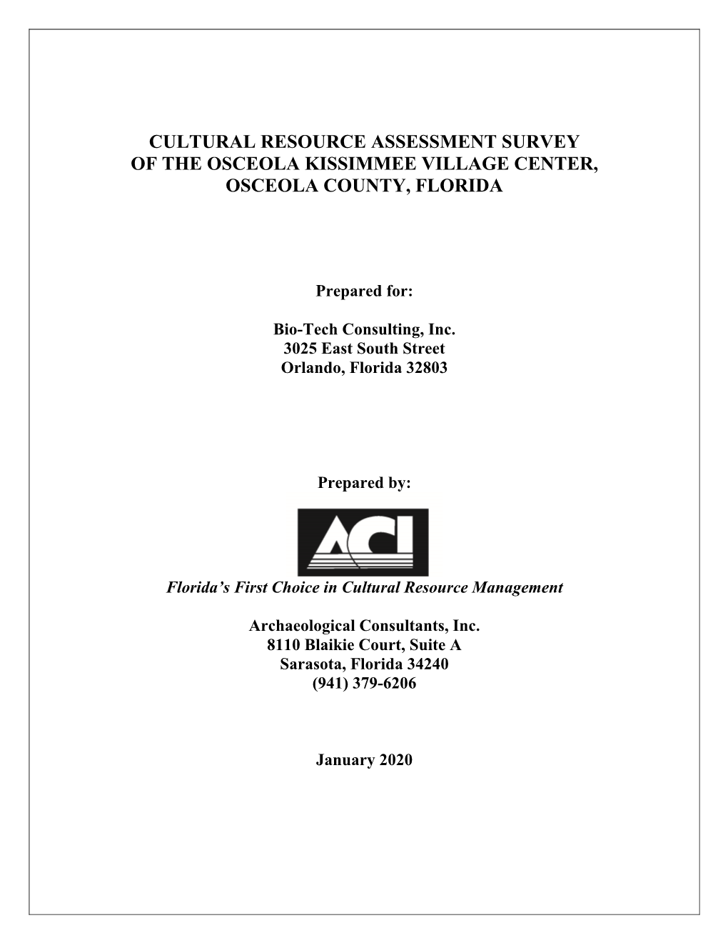 Cultural Resource Assessment Survey of the Osceola Kissimmee Village Center, Osceola County, Florida