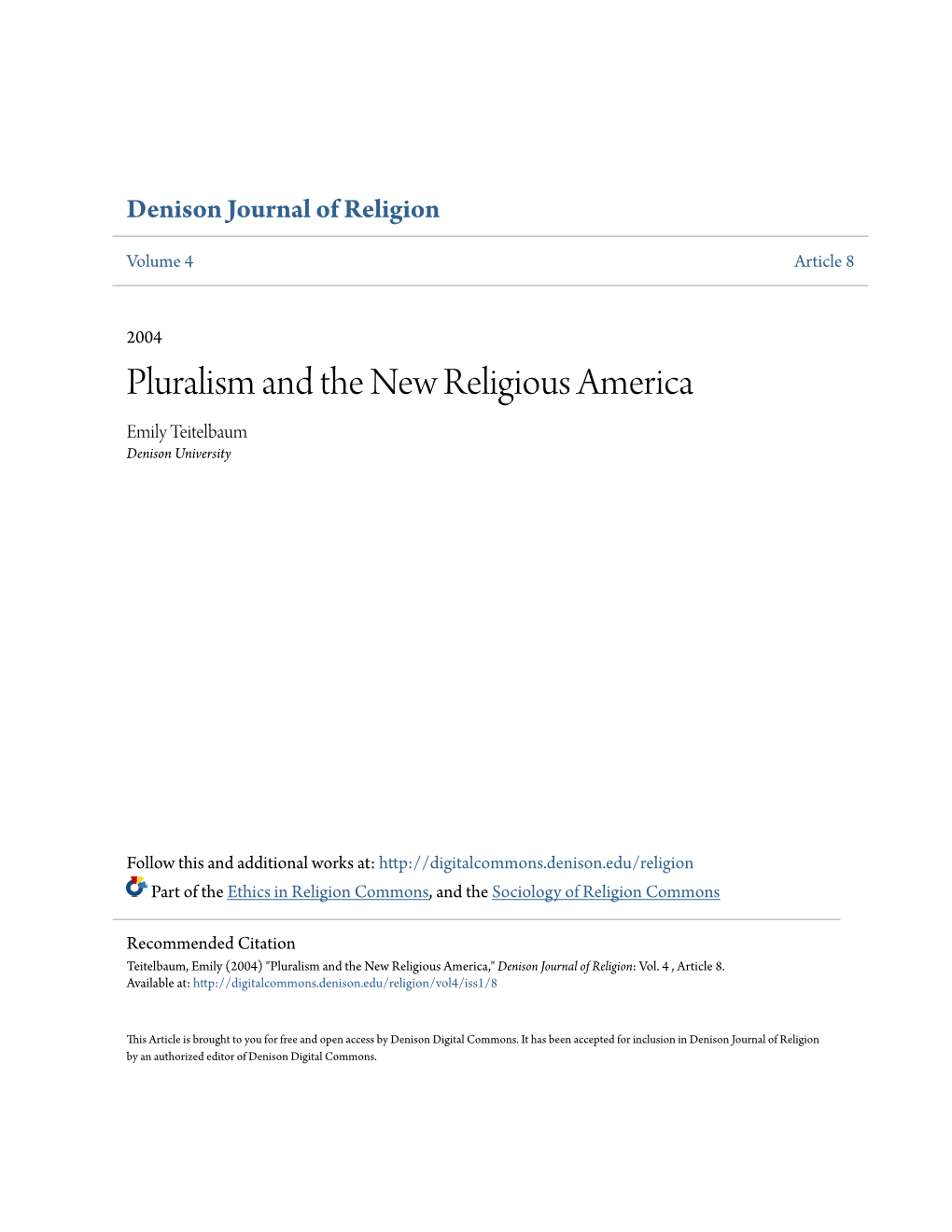 Pluralism and the New Religious America Emily Teitelbaum Denison University