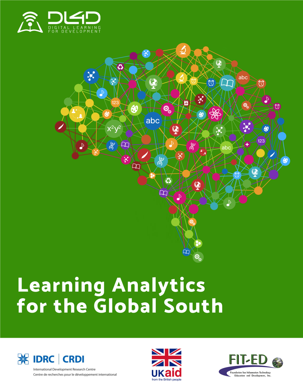 Learning Analytics for the Global South Is Made Available Under a Creative Commons Attribution 4.0 International License
