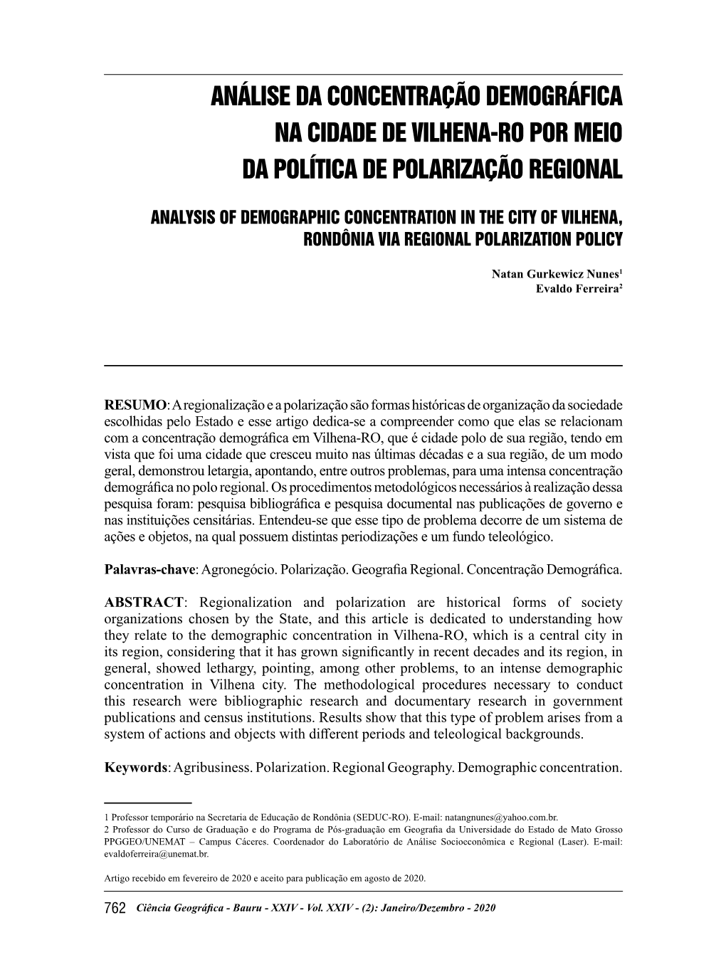 Análise Da Concentração Demográfica Na Cidade De Vilhena-Ro Por Meio Da Política De Polarização Regional