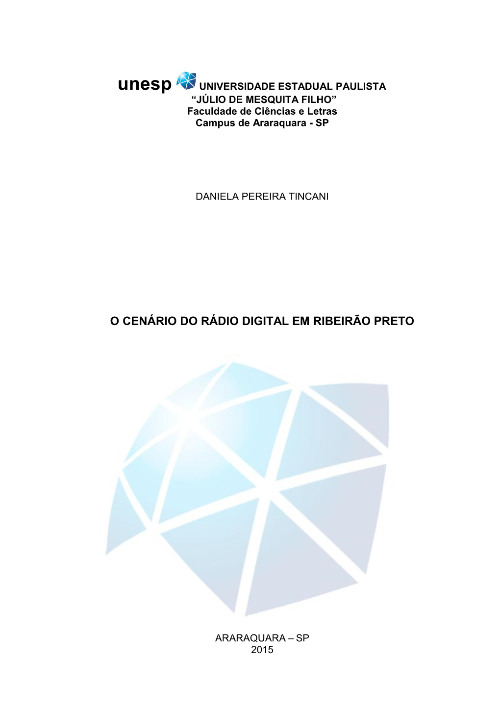 O CENÁRIO DO RÁDIO DIGITAL EM RIBEIRÃO PRETO V. 1