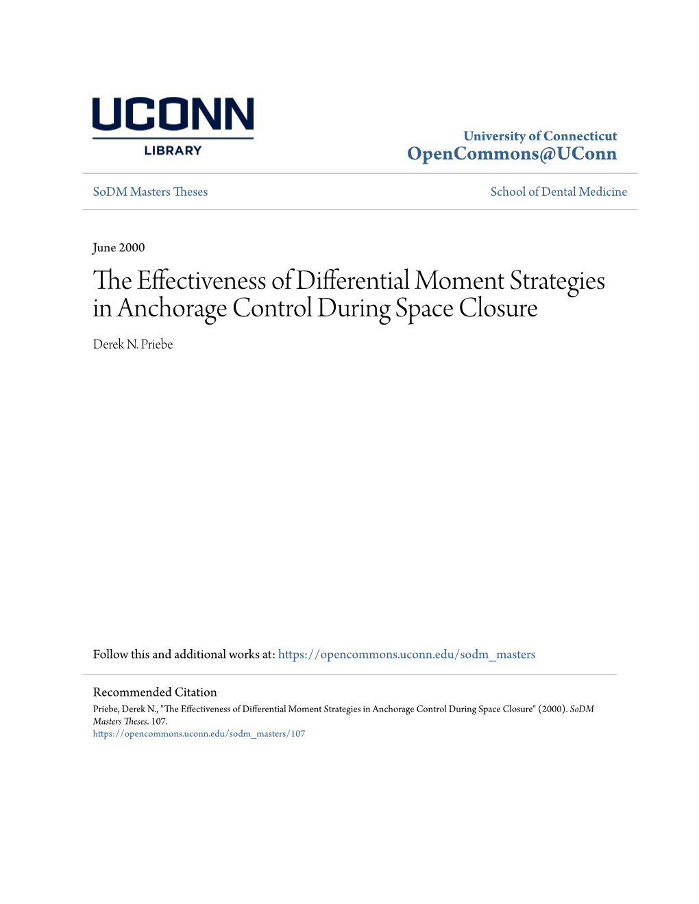 The Effectiveness of Differential Moment Strategies in Anchorage Control During Space Closure" (2000)