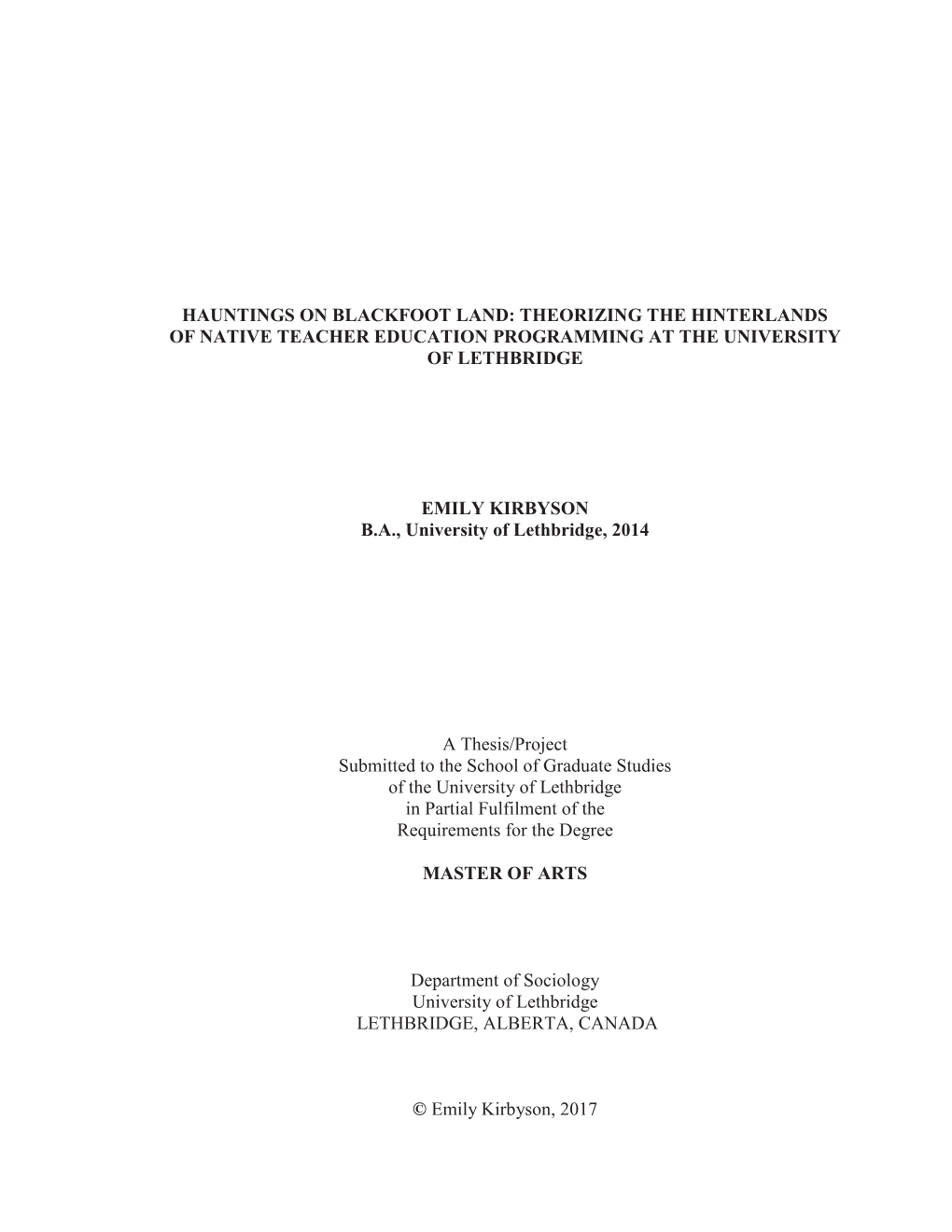 Hauntings on Blackfoot Land: Theorizing the Hinterlands of Native Teacher Education Programming at the University of Lethbridge