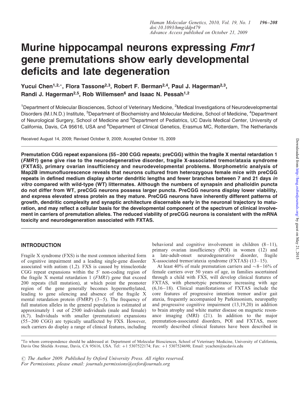 Murine Hippocampal Neurons Expressing Fmr1 Gene Premutations Show Early Developmental Deﬁcits and Late Degeneration