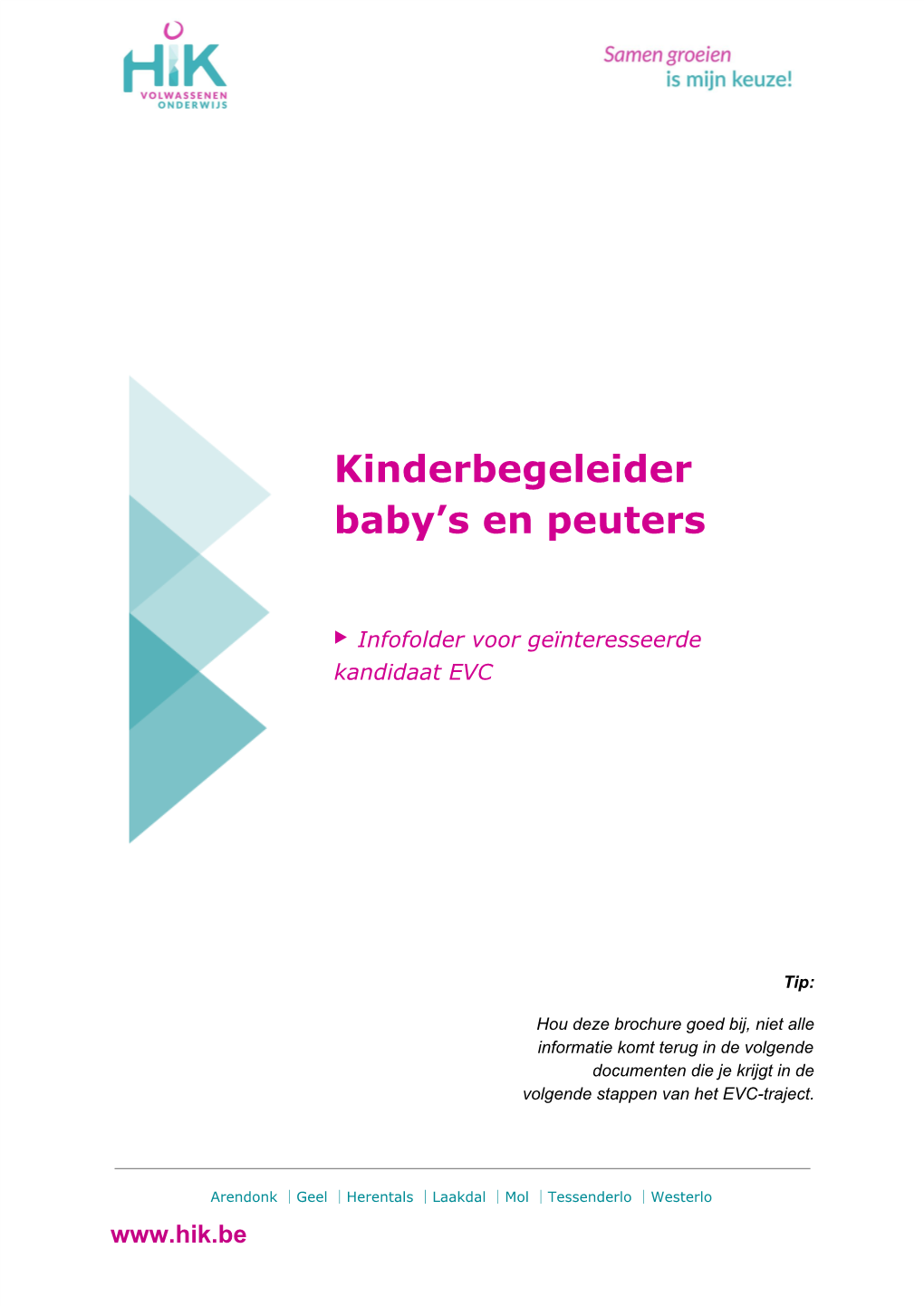 Kinderbegeleider Baby's En Peuters