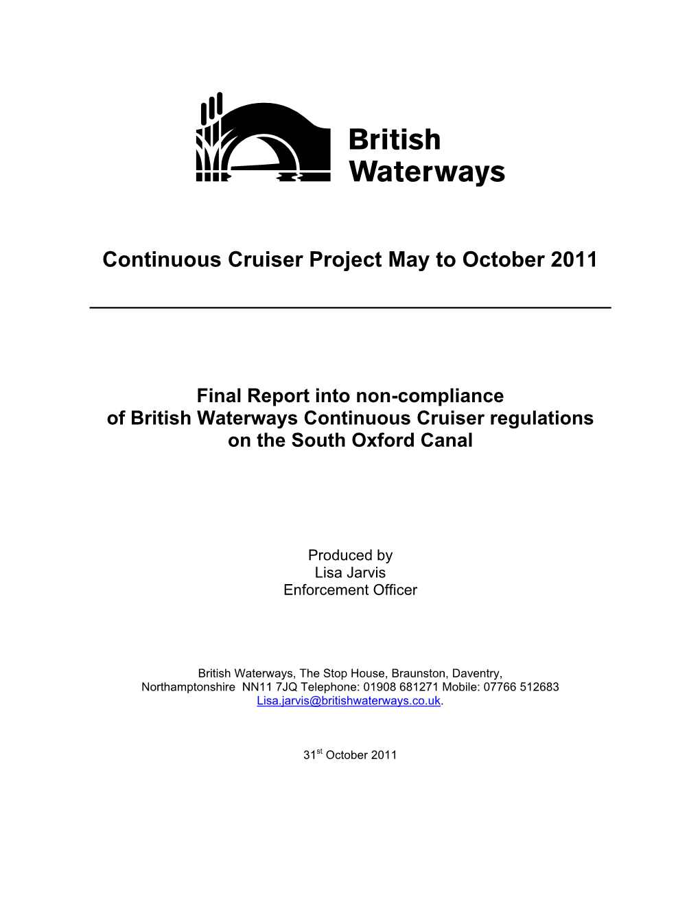 Continuous Cruiser Project May to October 2011