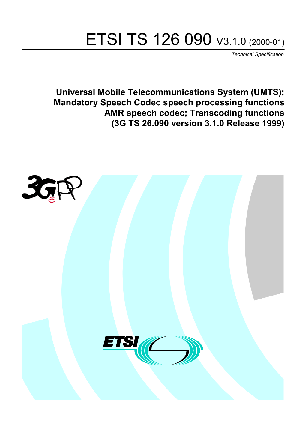 TS 126 090 V3.1.0 (2000-01) Technical Specification