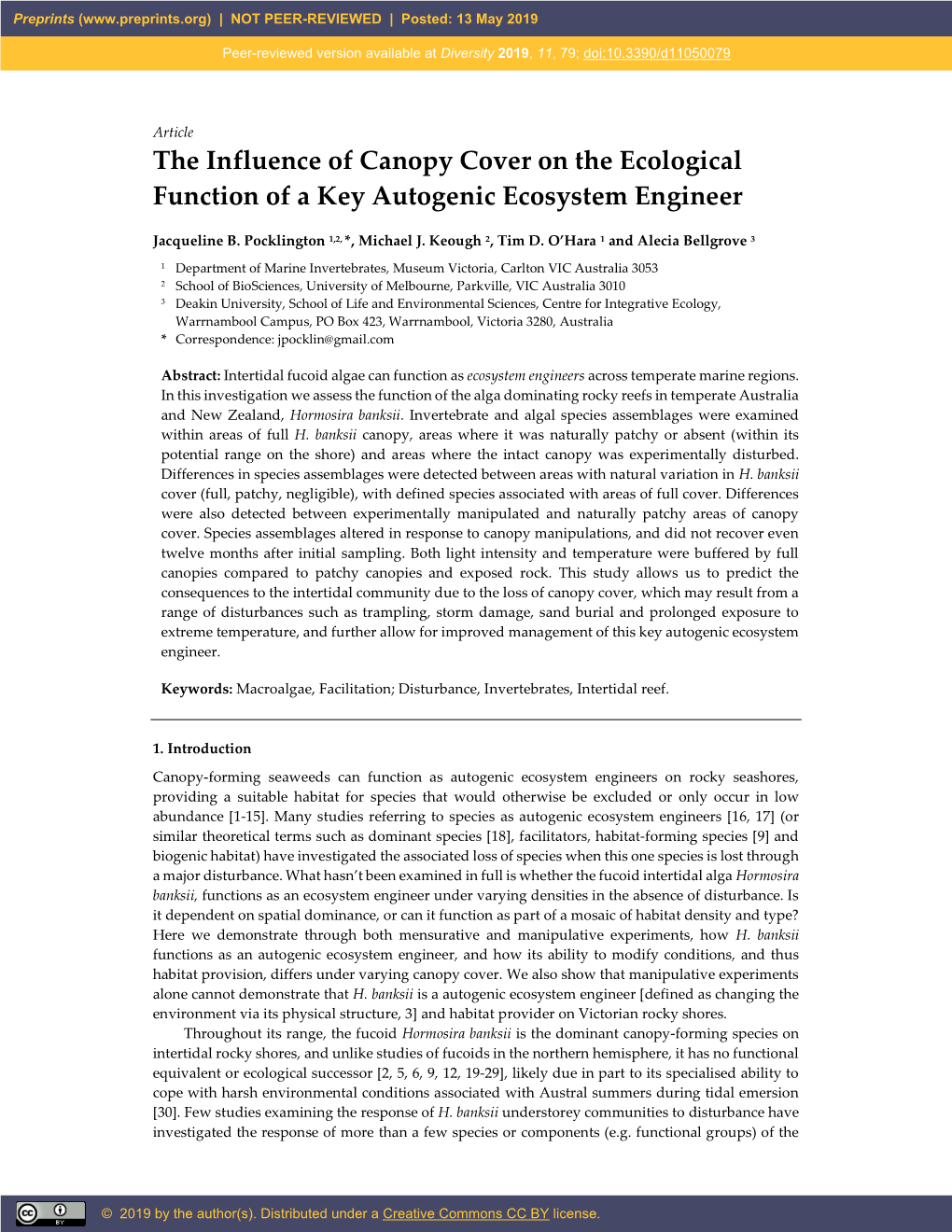 The Influence of Canopy Cover on the Ecological Function of a Key Autogenic Ecosystem Engineer