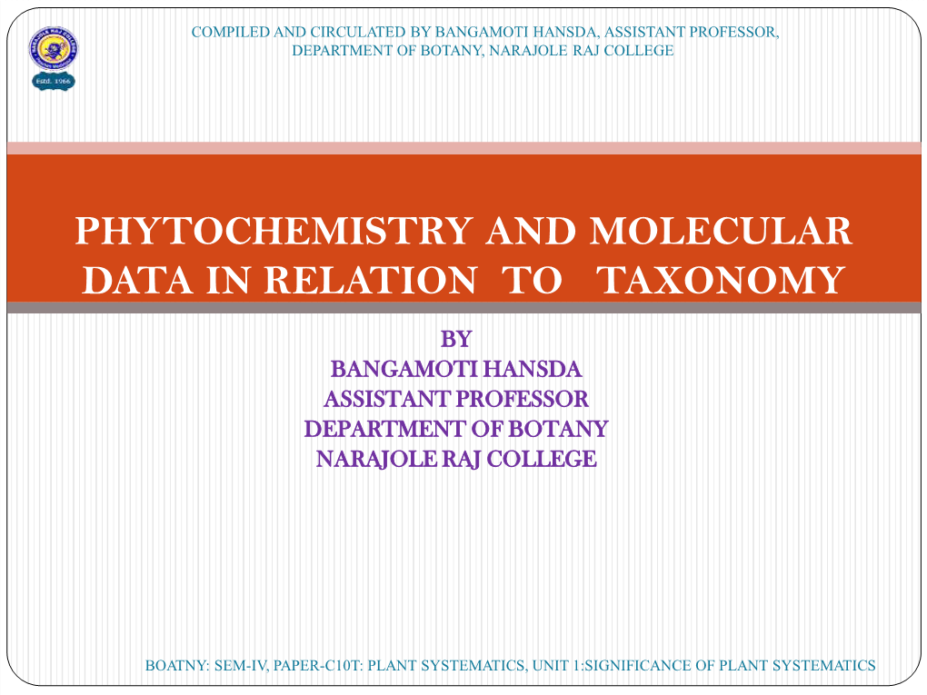 Phytochemistry and Molecular Data in Relation to Taxonomy