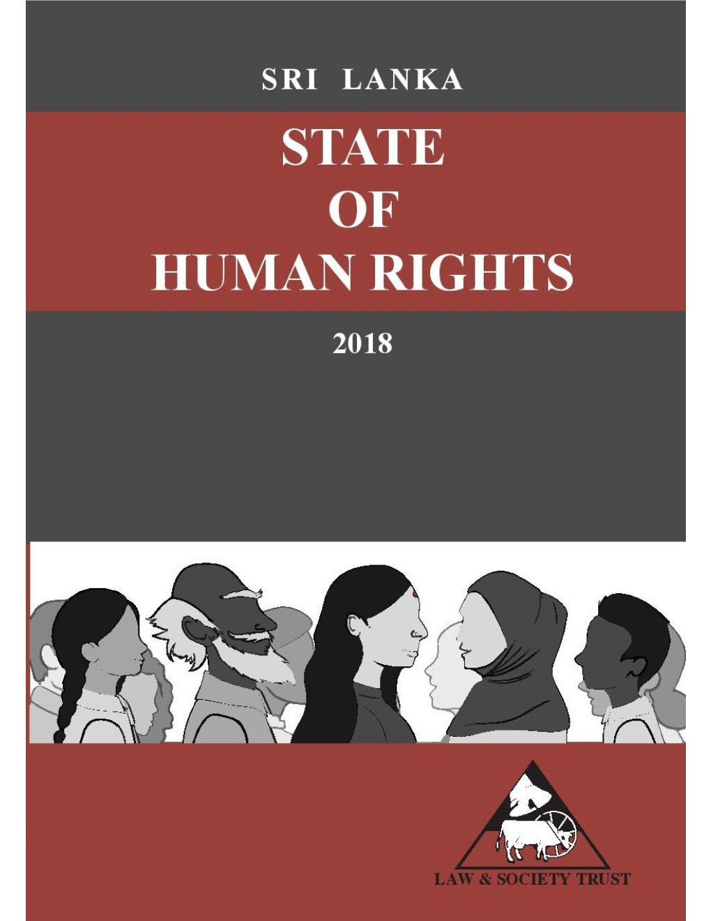 SRI LANKA: STATE of HUMAN RIGHTS 2018 This Report Covers