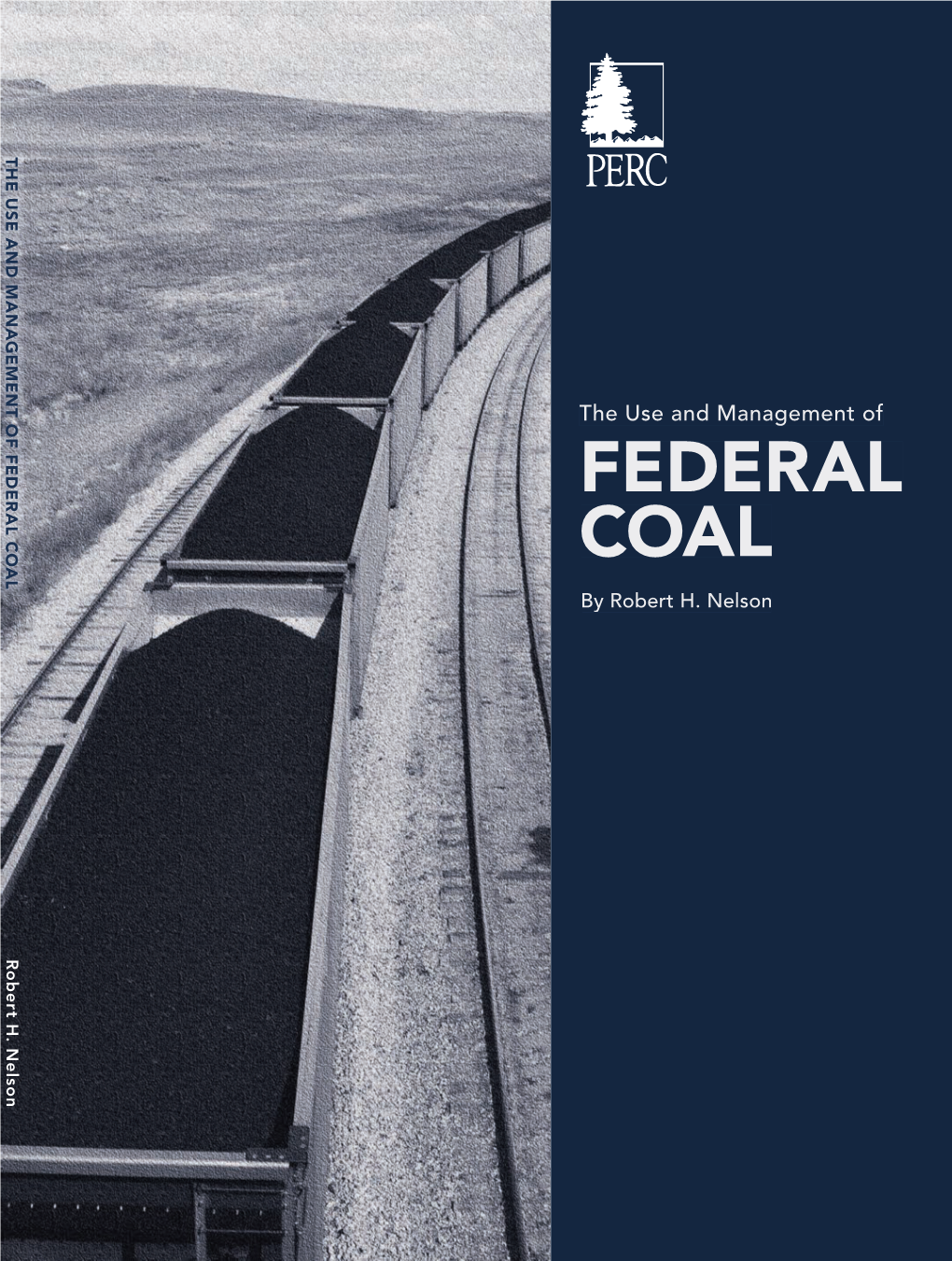 The Use and Management of FEDERAL COAL by Robert H