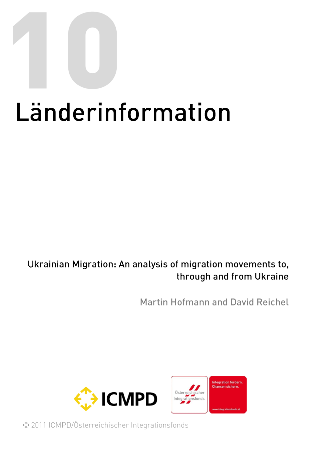 Ukrainian Migration: an Analysis of Migration Movements To, Through and from Ukraine