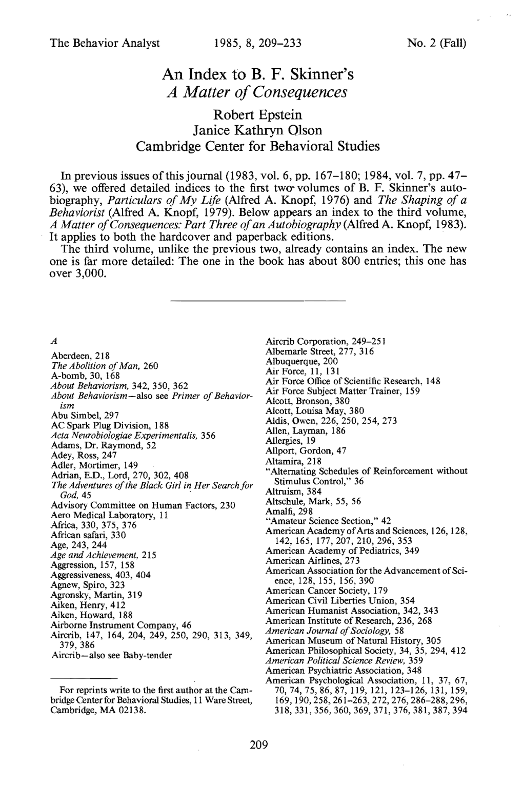 An Index to B. F. Skinner's a Matter of Consequences Robert Epstein Janice Kathryn Olson Cambridge Center for Behavioral Studies