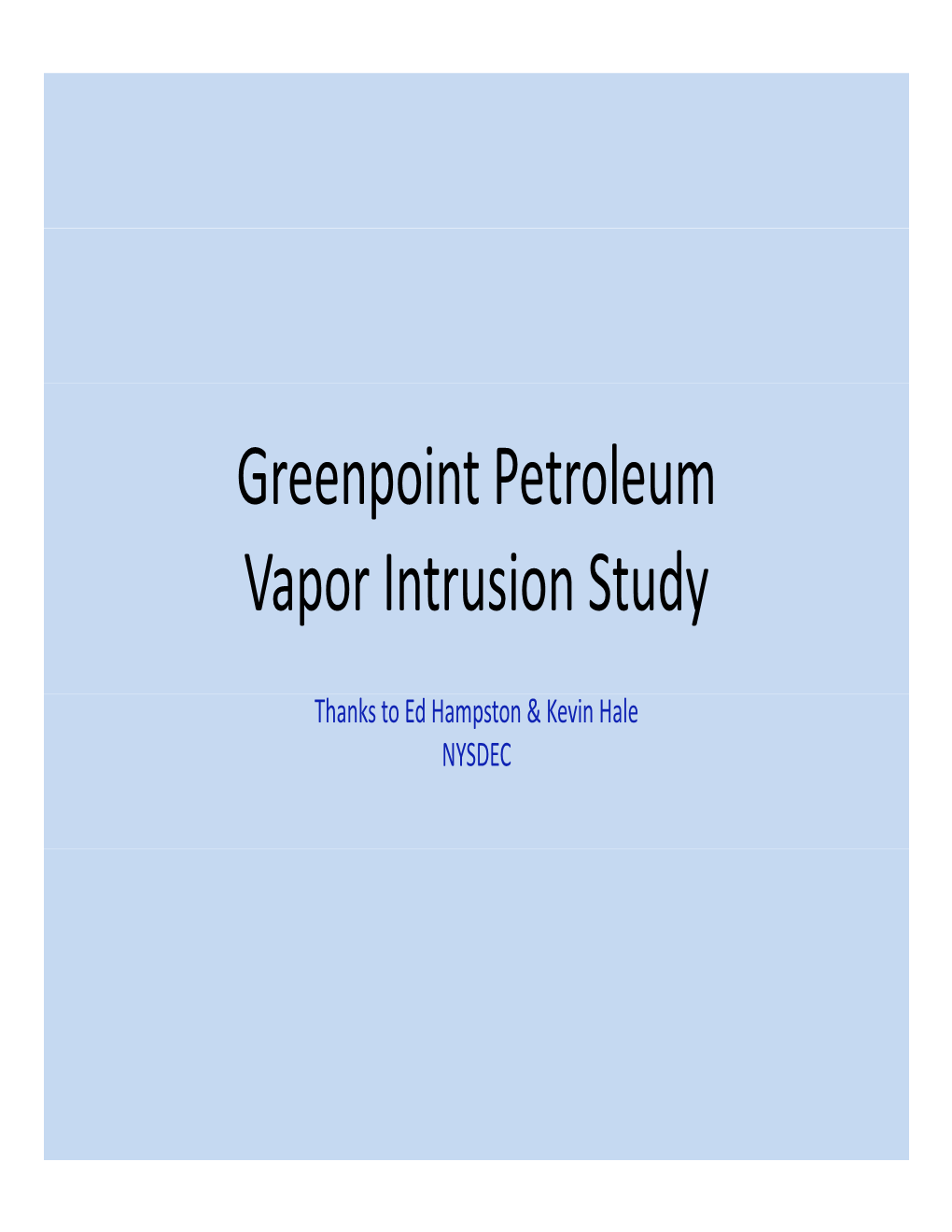 Greenpoint Petroleum Vapor Intrusion Study