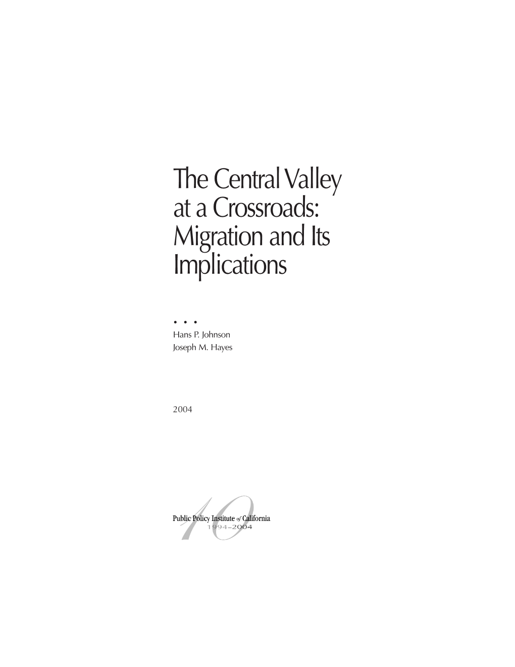 The Central Valley at a Crossroads: Migration and Its Implications