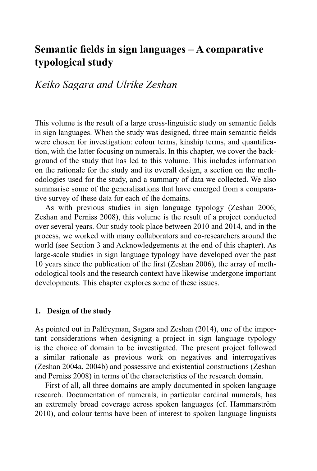 A Comparative Typological Study Keiko Sagara and Ulrike Zeshan