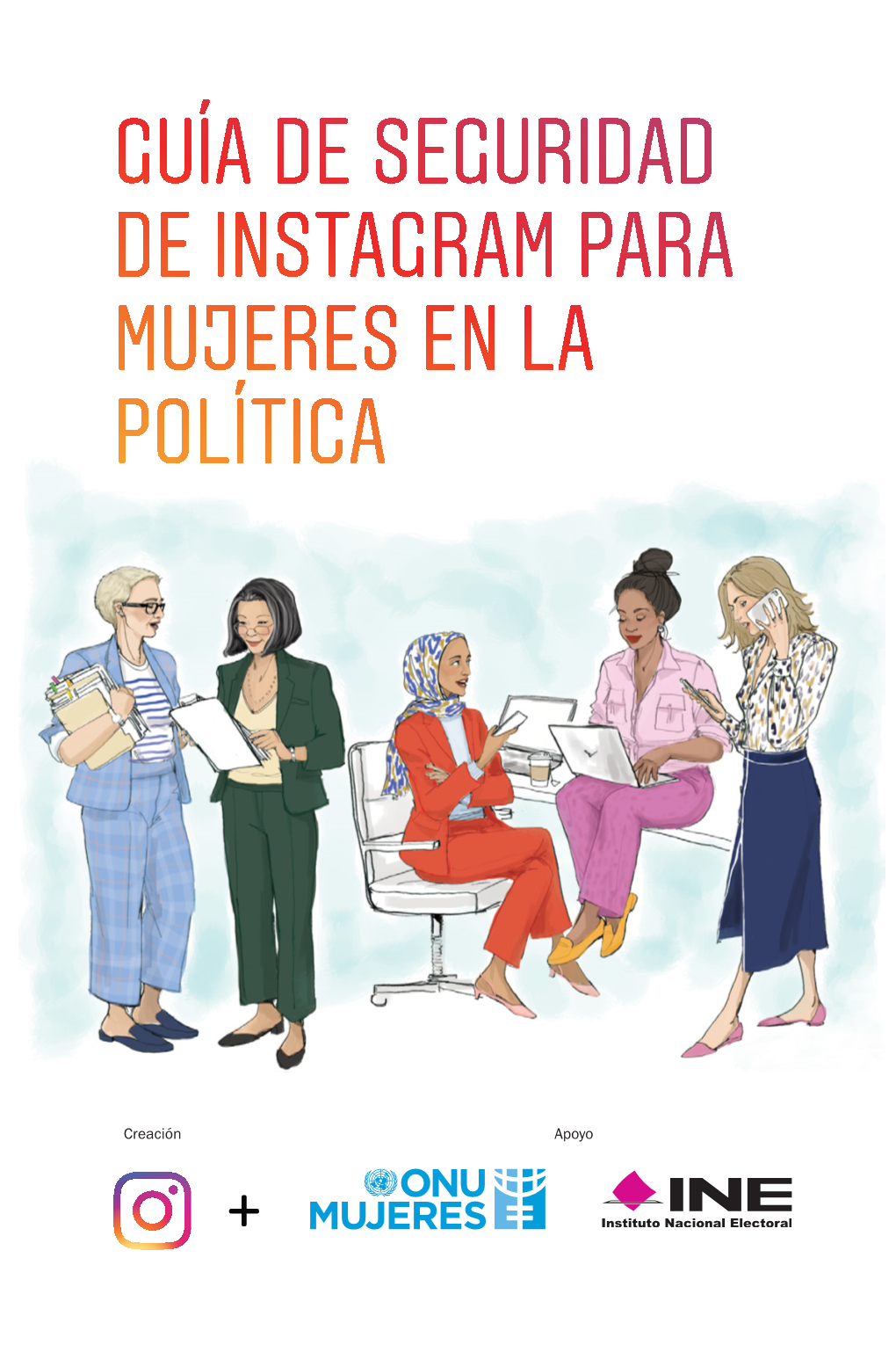 Guía De Seguridad De Instagram Para Mujeres En La Política