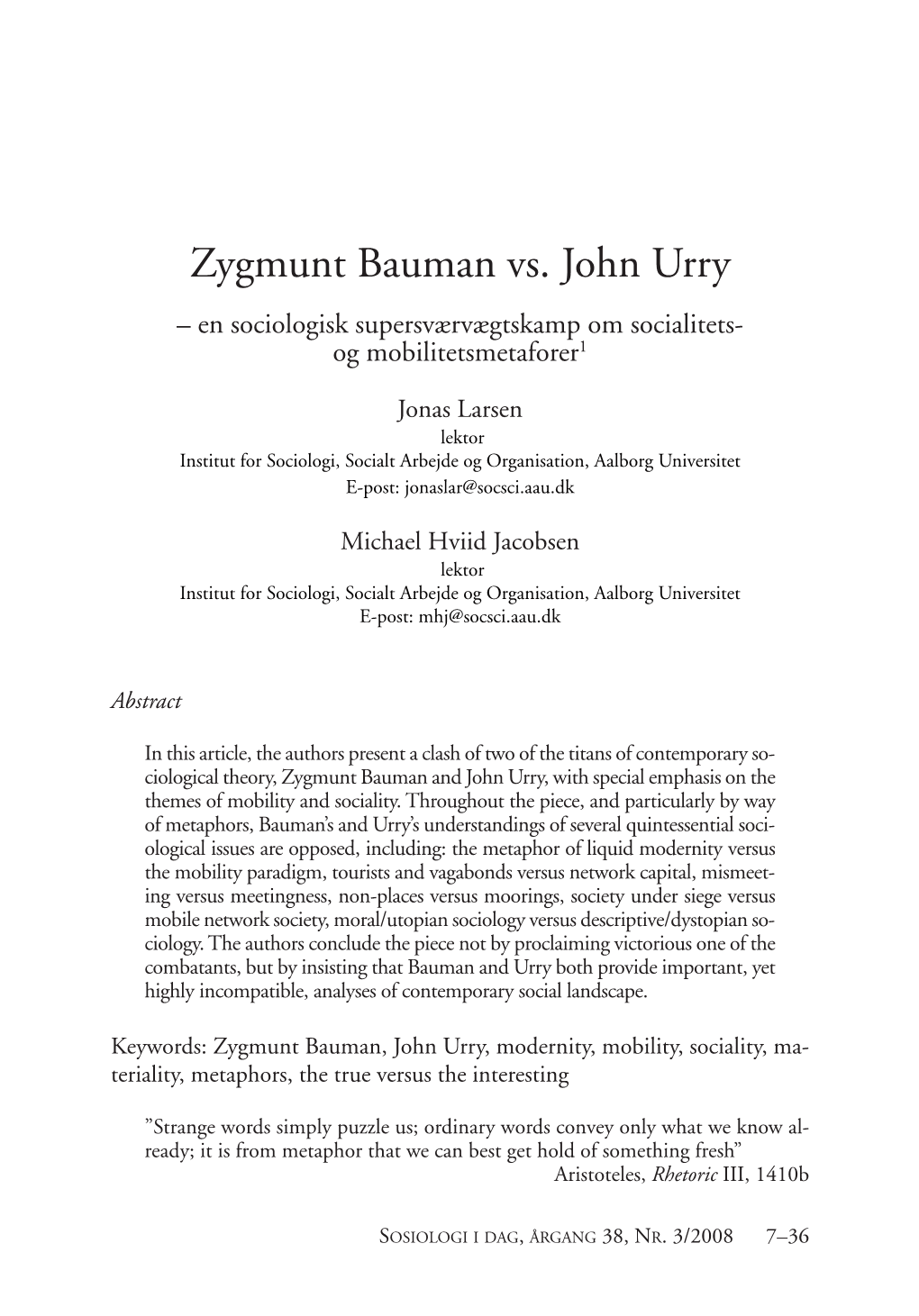 Zygmunt Bauman Vs. John Urry – En Sociologisk Supersværvægtskamp Om Socialitets- Og Mobilitetsmetaforer 1