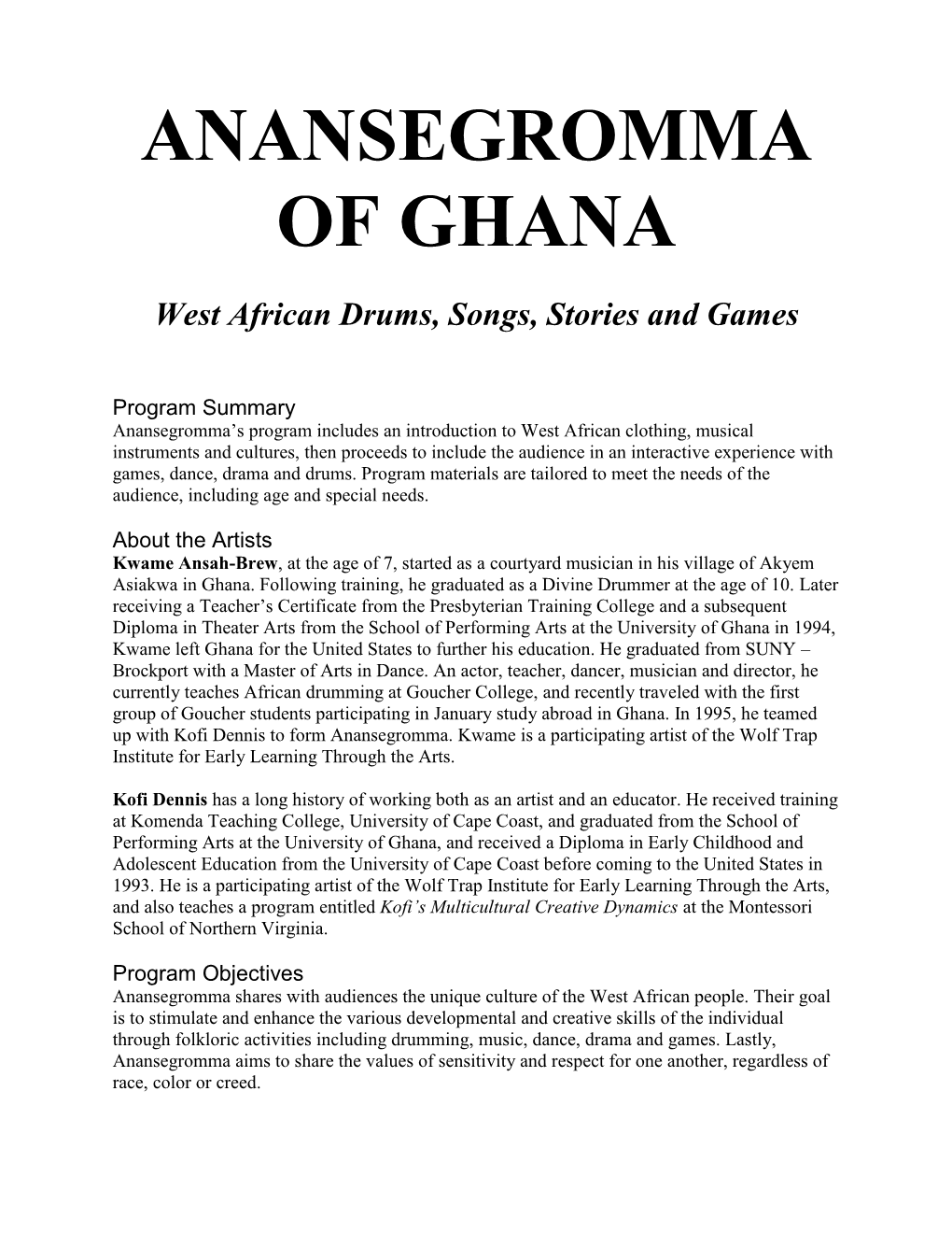 Anansegromma of Ghana