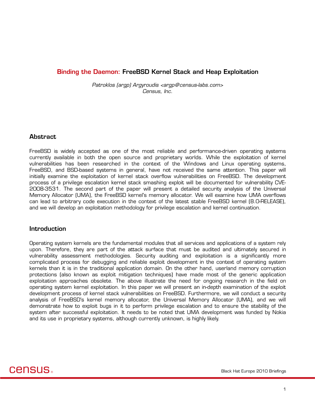 Binding the Daemon: Freebsd Kernel Stack and Heap Exploitation Abstract Introduction