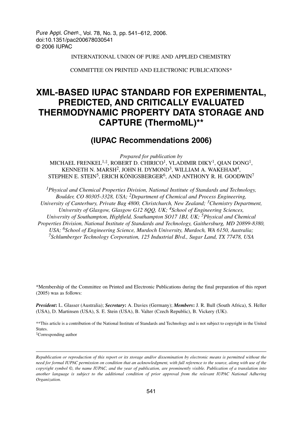 XML-BASED IUPAC STANDARD for EXPERIMENTAL, PREDICTED, and CRITICALLY EVALUATED THERMODYNAMIC PROPERTY DATA STORAGE and CAPTURE (Thermoml)**