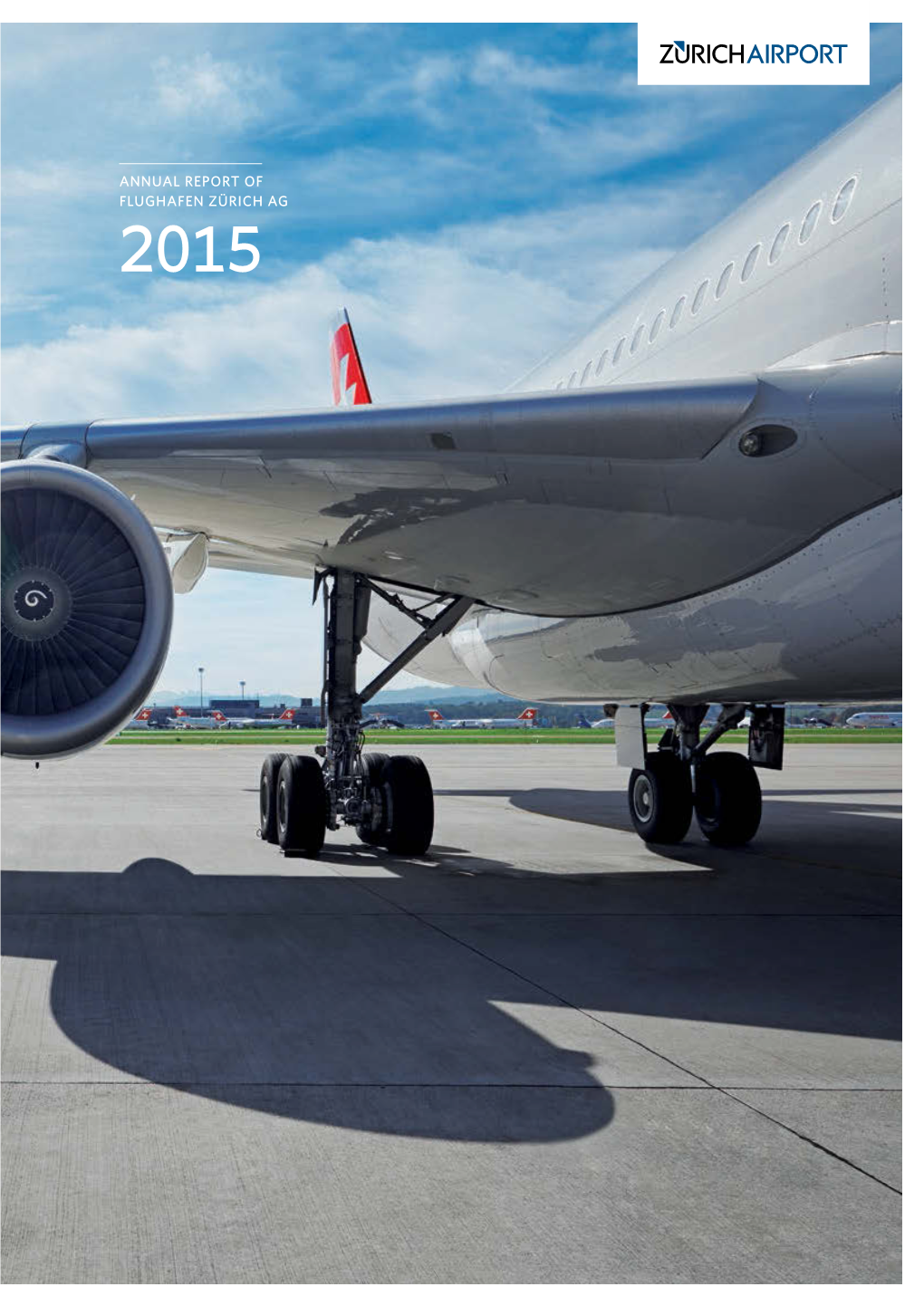 Annual Report of Flughafen Zürich Ag 2015 Significant Events 2015