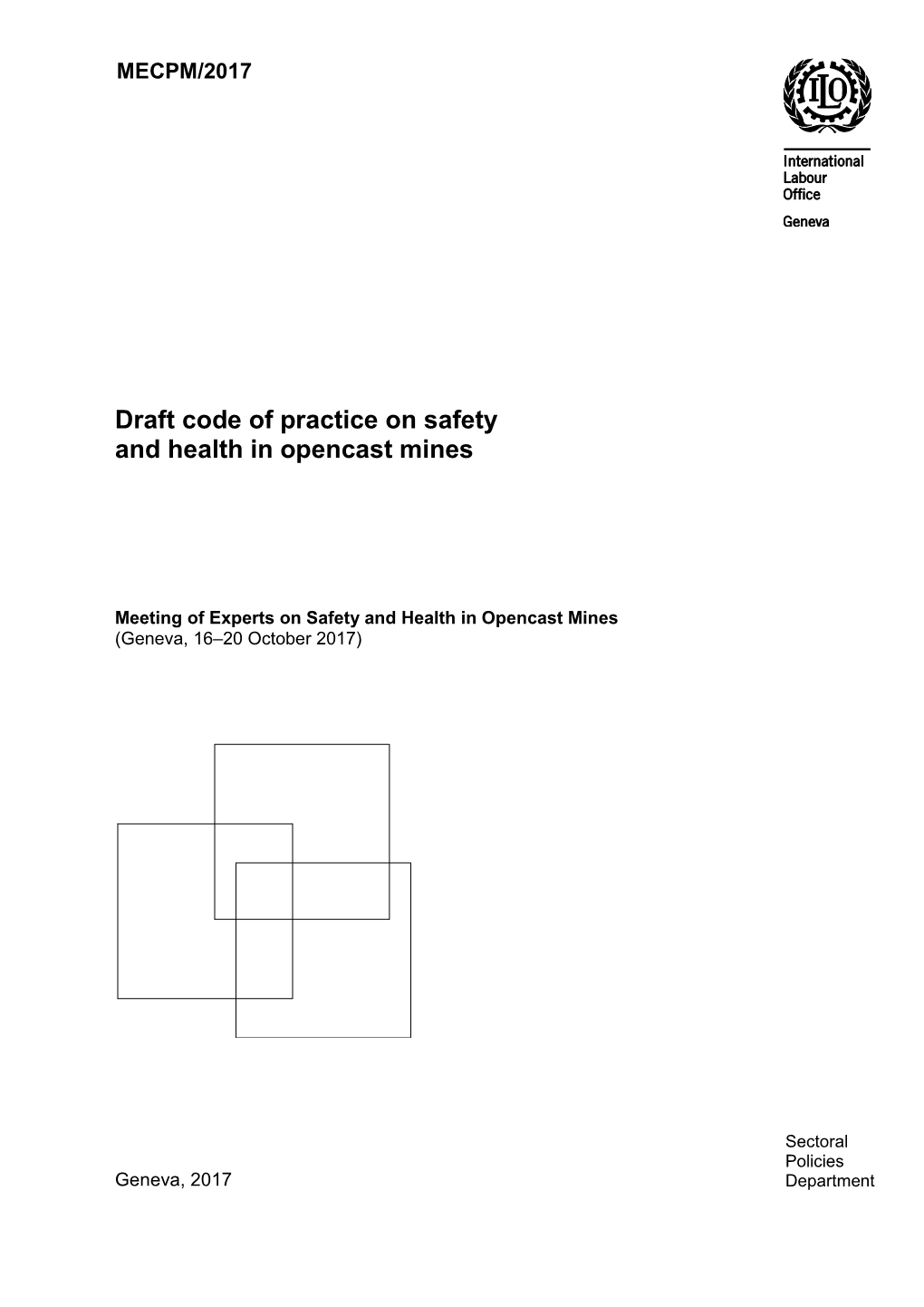 Draft Code of Practice on Safety and Health in Opencast Mines