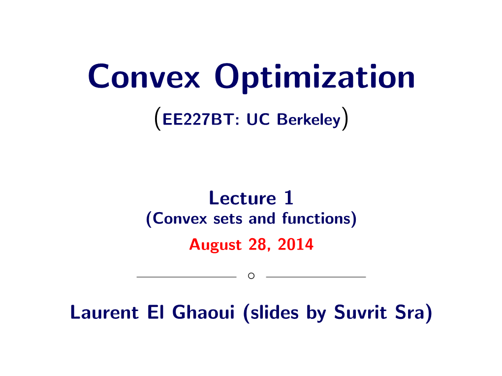 Convex Optimization (EE227BT: UC Berkeley)