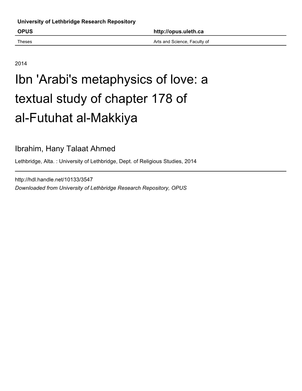 Ibn 'Arabi's Metaphysics of Love: a Textual Study of Chapter 178 of Al-Futuhat Al-Makkiya