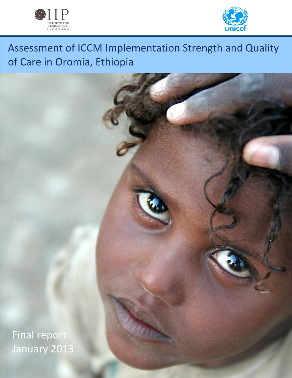 Assessment of Iccm Implementation Strength and Quality of Care in Oromia, Ethiopia