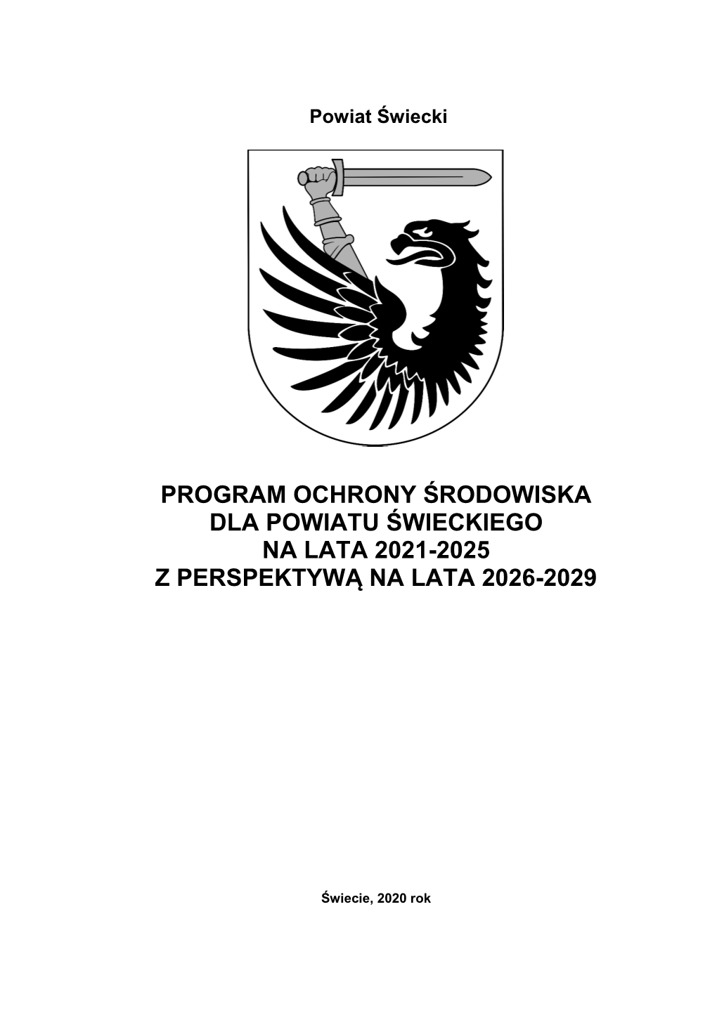 Program Ochrony Środowiska Dla Powiatu Świeckiego Na Lata 2021-2025 Z Perspektywą Na Lata 2026-2029