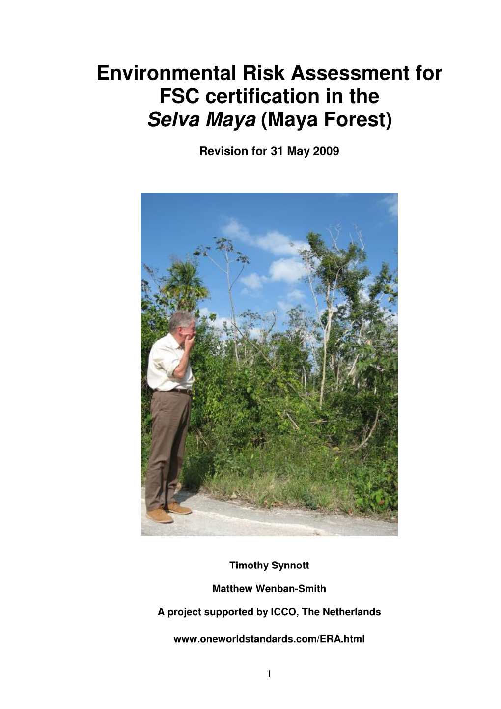 Environmental Risk Assessment for FSC Certification in the Selva Maya (Maya Forest)