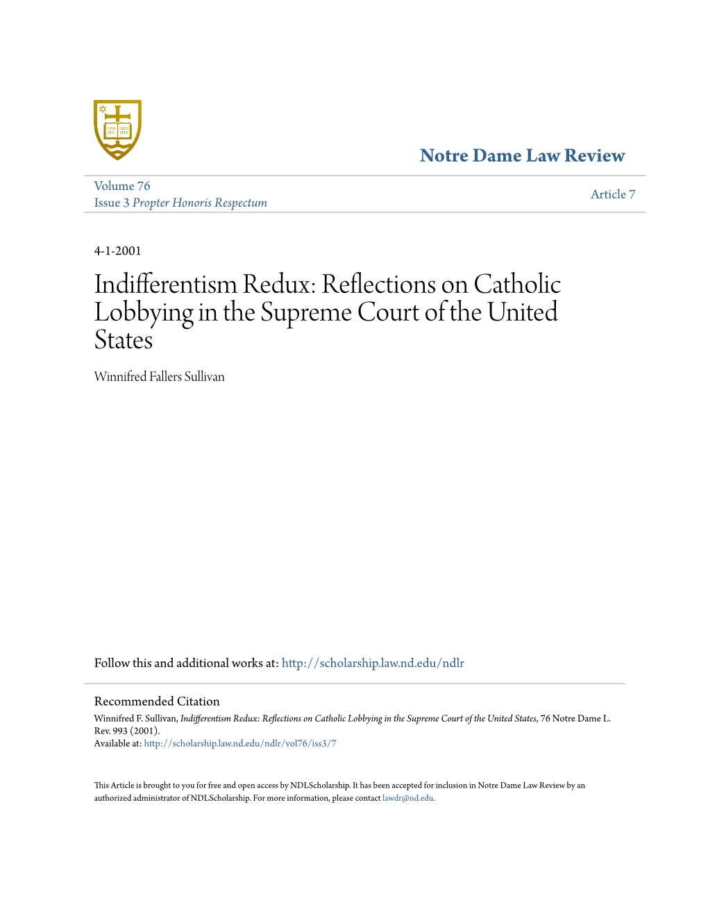 Indifferentism Redux: Reflections on Catholic Lobbying in the Supreme Court of the United States Winnifred Fallers Sullivan