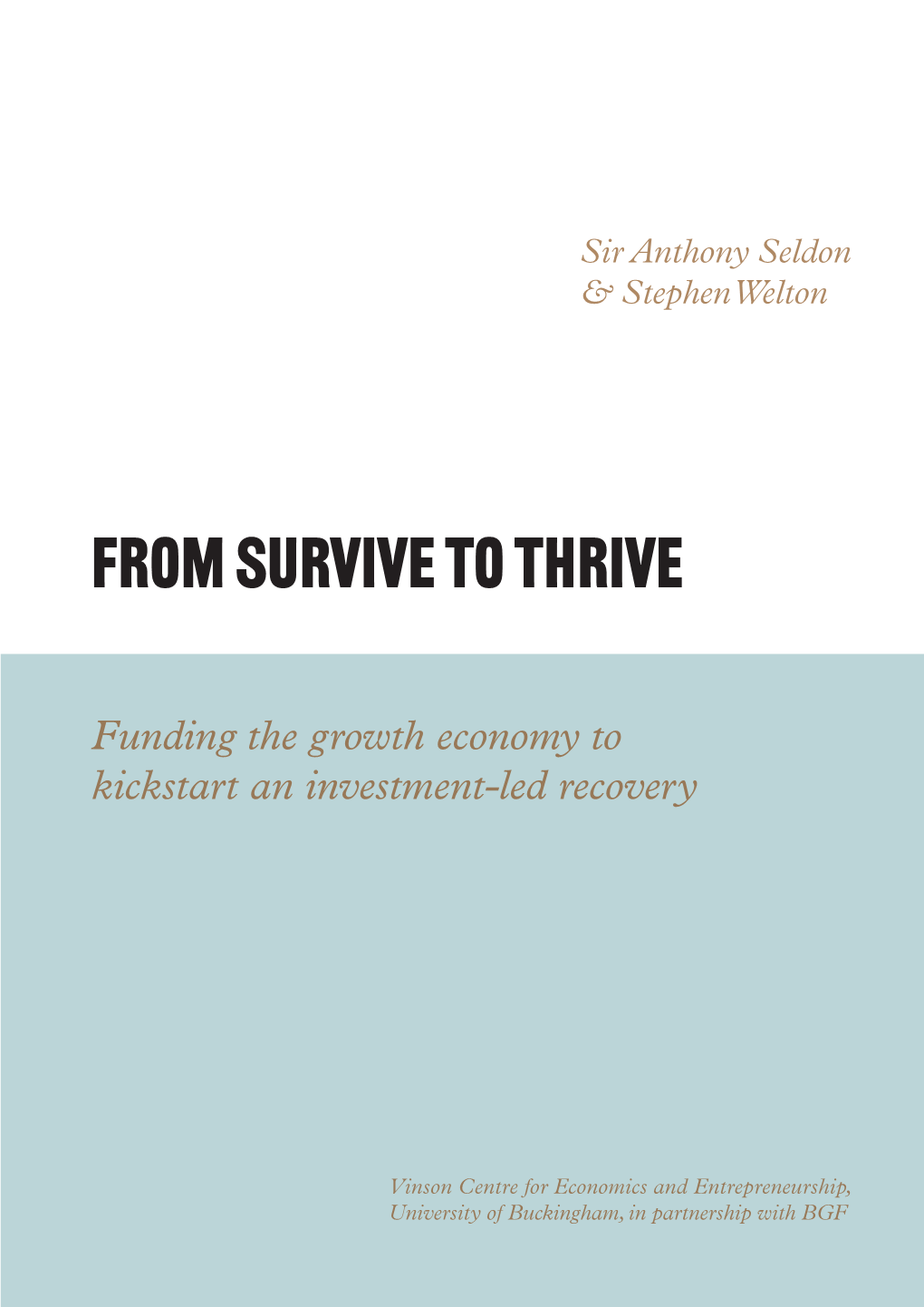 From Survive to Thrive – Funding the Growth Economy to Kickstart