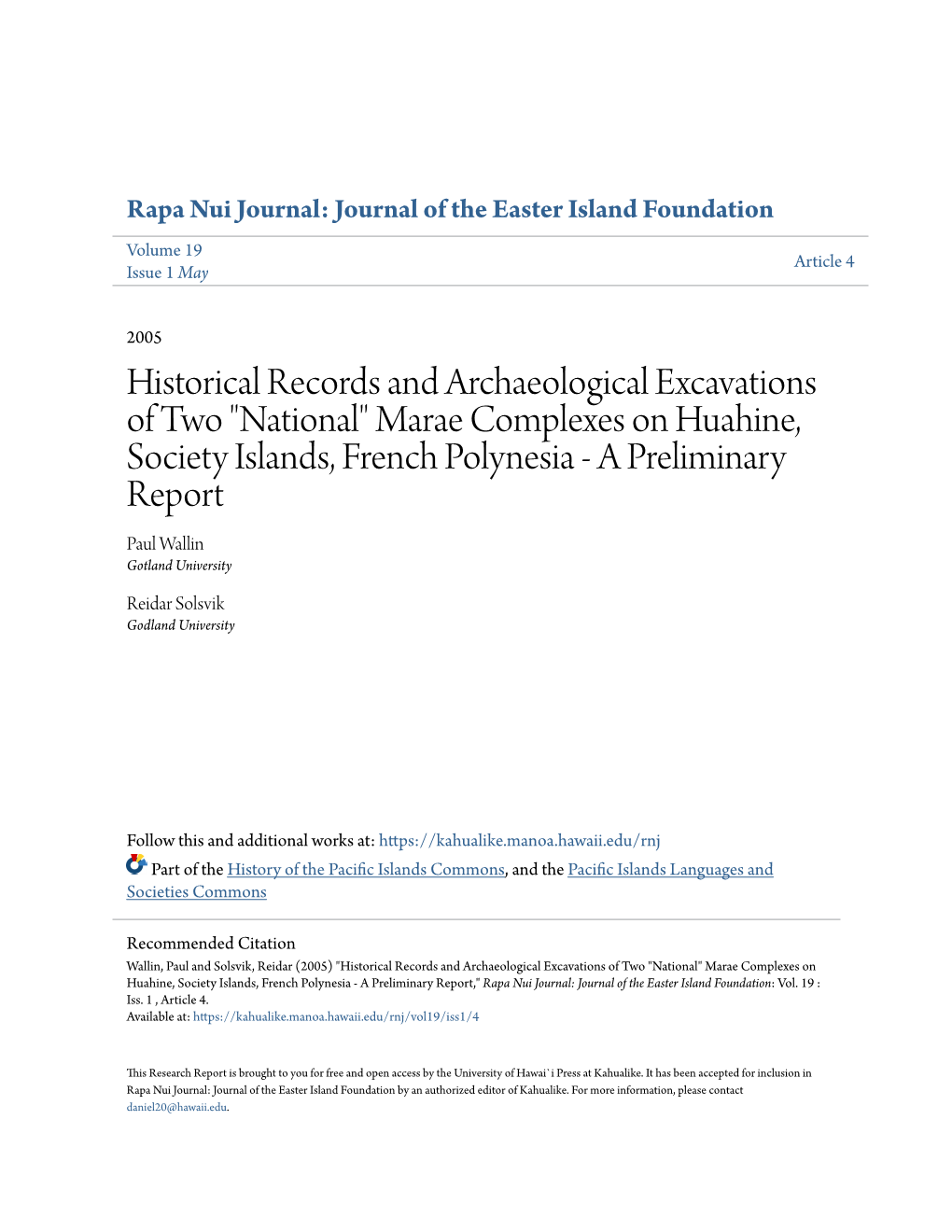 Marae Complexes on Huahine, Society Islands, French Polynesia - a Preliminary Report Paul Wallin Gotland University