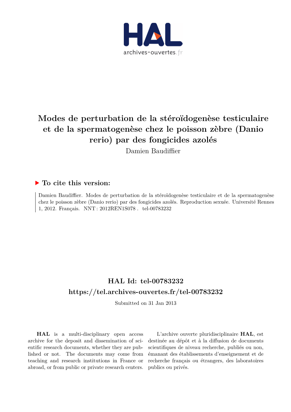 Modes De Perturbation De La Stéroïdogenèse Testiculaire Et De La Spermatogenèse Chez Le Poisson Zèbre (Danio Rerio) Par Des Fongicides Azolés Damien Baudiﬀier