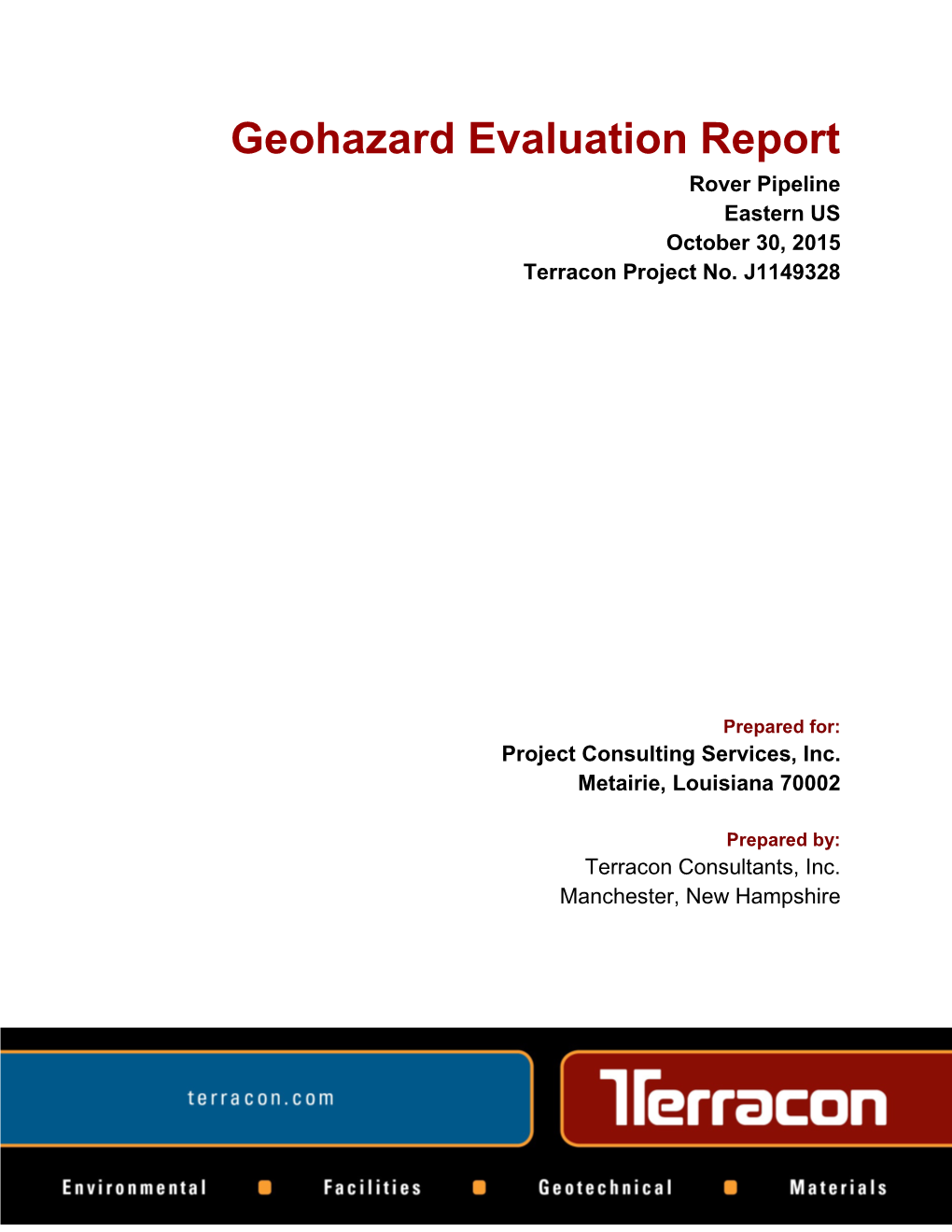 Geohazard Evaluation Report Rover Pipeline Eastern US October 30, 2015 Terracon Project No