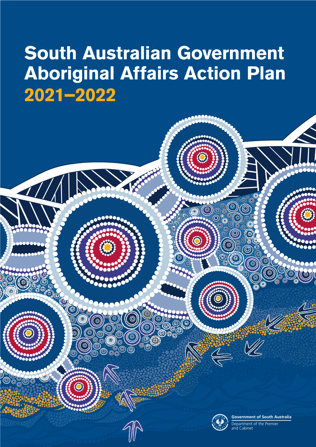 South Australian Government Aboriginal Affairs Action Plan 2021–2022