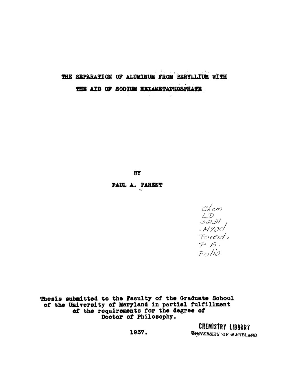 CHEMISTRY LIBRARY 1®®? • UNIVERSITY of MA'ry-Lai+D UMI Number: DP70189