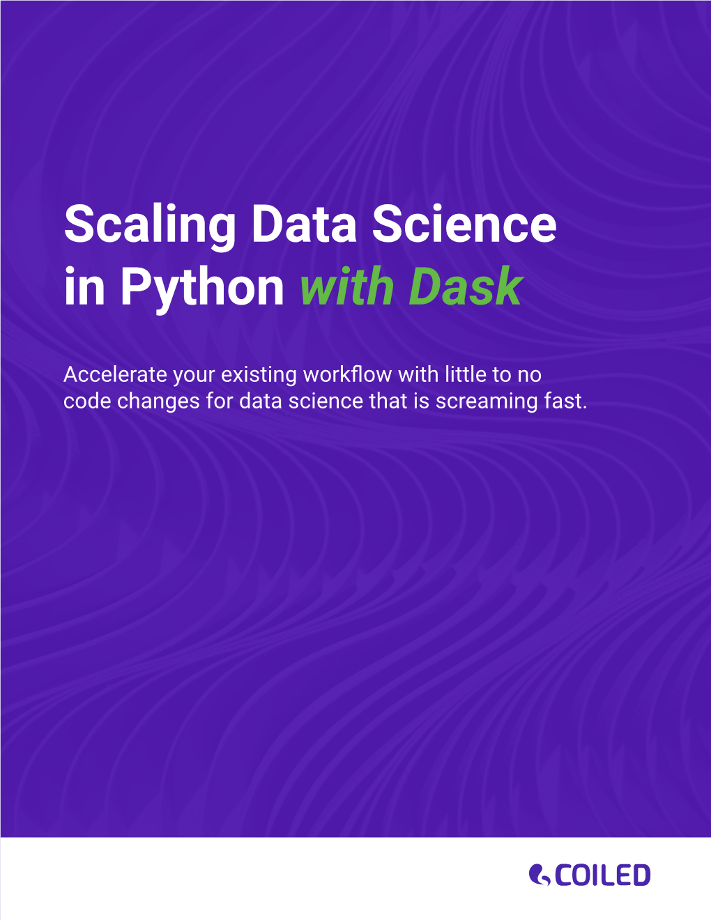 Scaling Data Science in Python with Dask