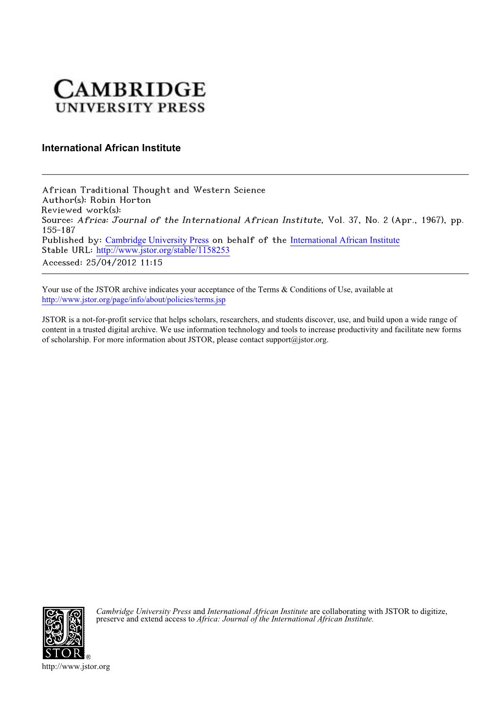 African Traditional Thought and Western Science Author(S): Robin Horton Reviewed Work(S): Source: Africa: Journal of the International African Institute, Vol