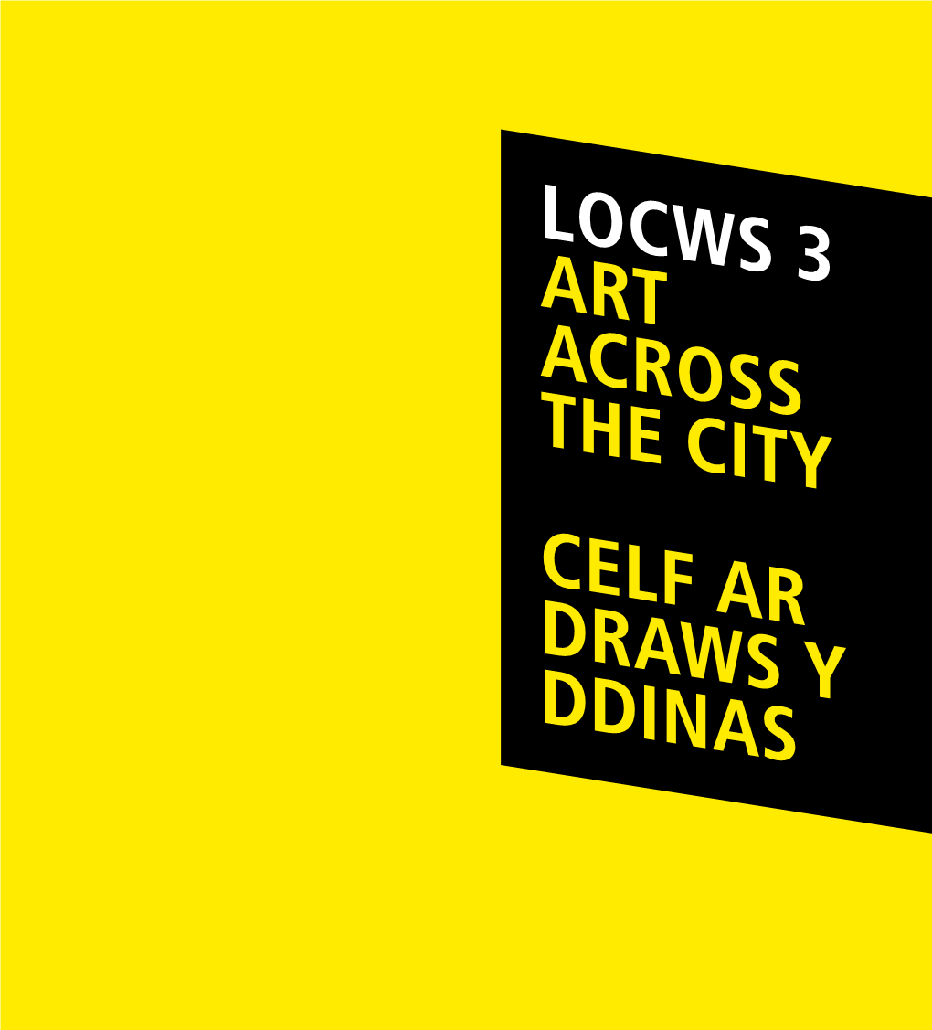 Locws 3 Art Across the City Celf Ar Draws Y Ddinas